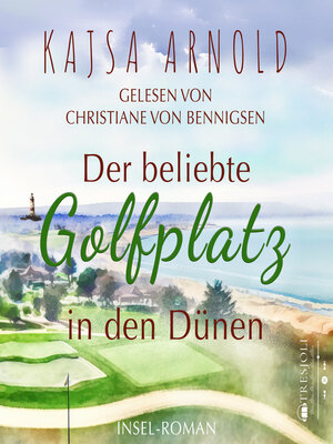 cover image of Der beliebte Golfplatz in den Dünen